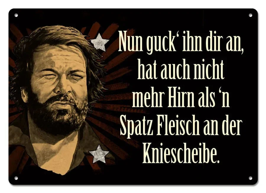 Bud Spencer Tin Skylt - Nun guck' ihn dir an, 10 x 15 cm Blechwaren Fabrik Braunschweig
